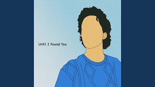 Until I Found You (Lofi) - Lofitopía