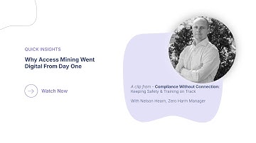 Why Access Mining Went Digital From Day 1