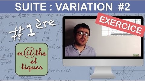 EXERCICE : Etudier le sens de variation d