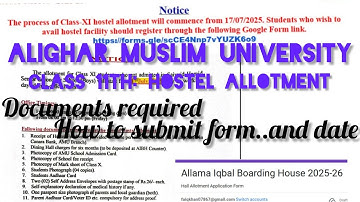HOSTEL ALLOTMENT NOTICE/FORM SUBMIT KAISE KREY AUR DOCUMENTS REQUIRED/ AMU 11TH XI/ MUST WATCH/#AMU