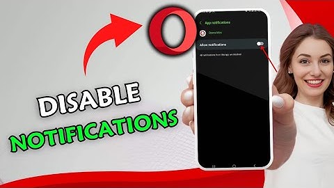 How to Disable Notifications in Opera Mini 2025?