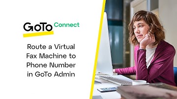 Route a Virtual Fax Machine to a Phone Number in GoTo Admin