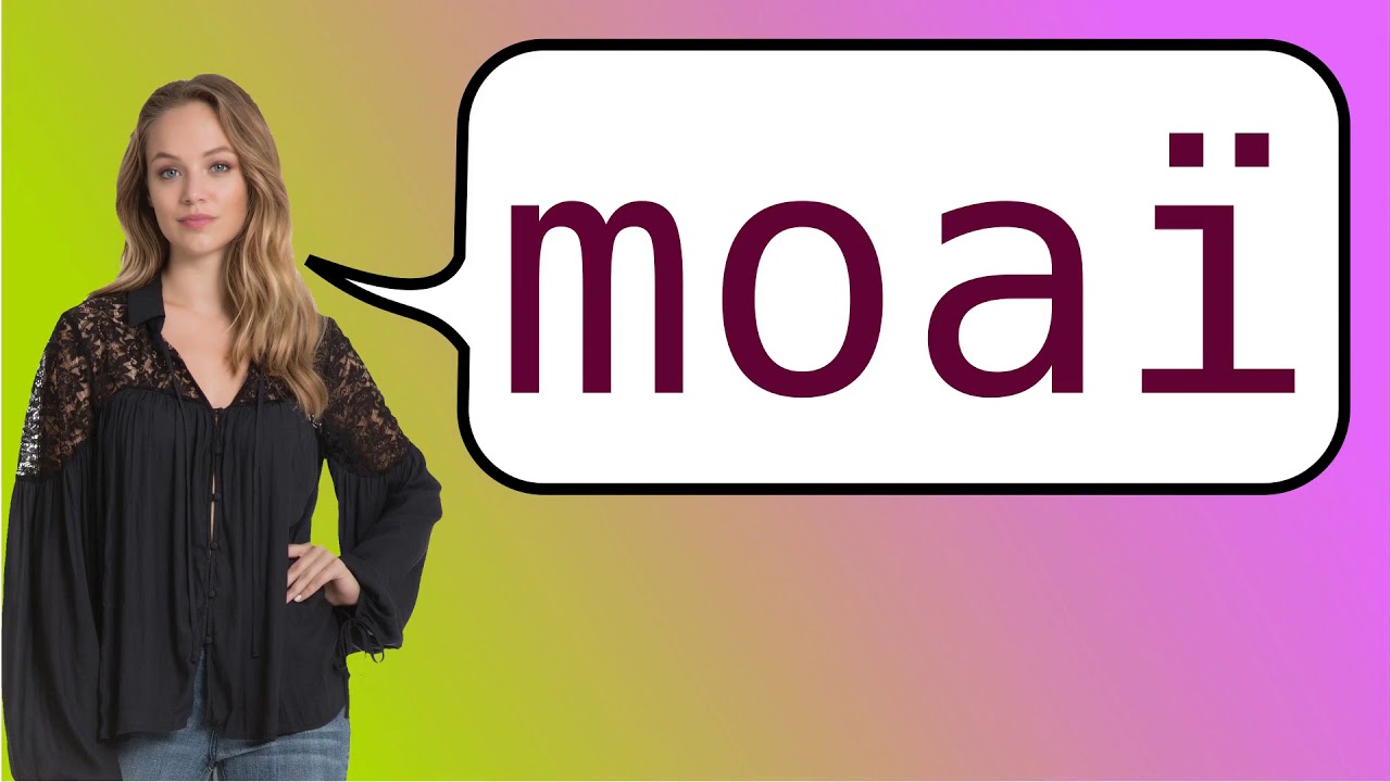 How to say 'moai' in French? YouTube