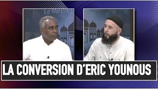 Ma conversion à l'Islam  Éric Younous