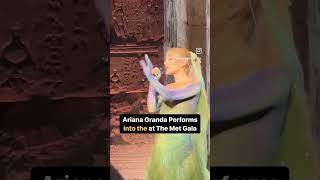 Ariana Grande performing ‘into you’ at the #metgala