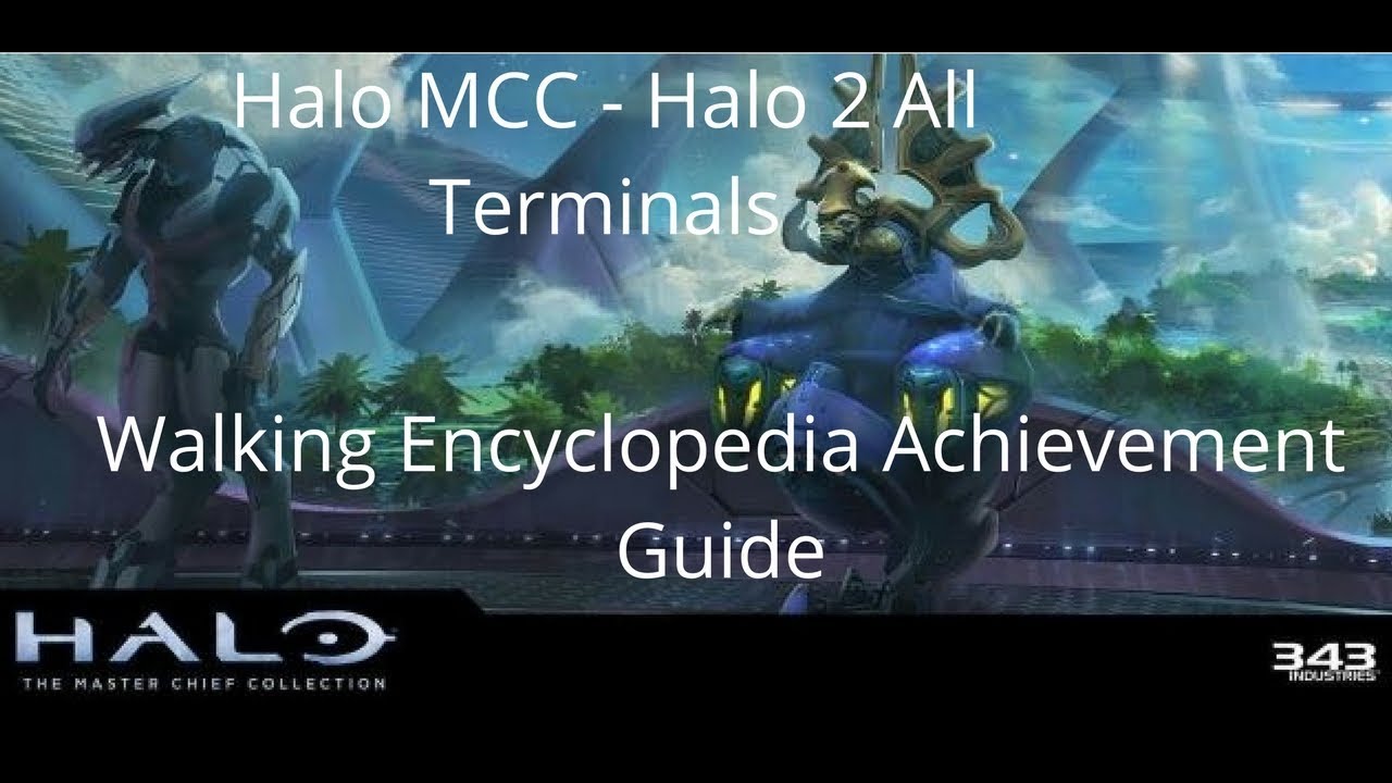 Halo MCC Halo 2 All Terminals Walking Encyclopedia Achievement