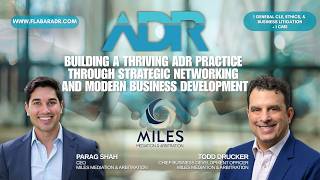 Building a Thriving ADR Practice Through Strategic Networking and Modern Business Development