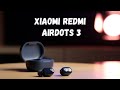 Обзор Redmi Airdots 3. Сравнение с Airdots 2 и  Haylou GT5