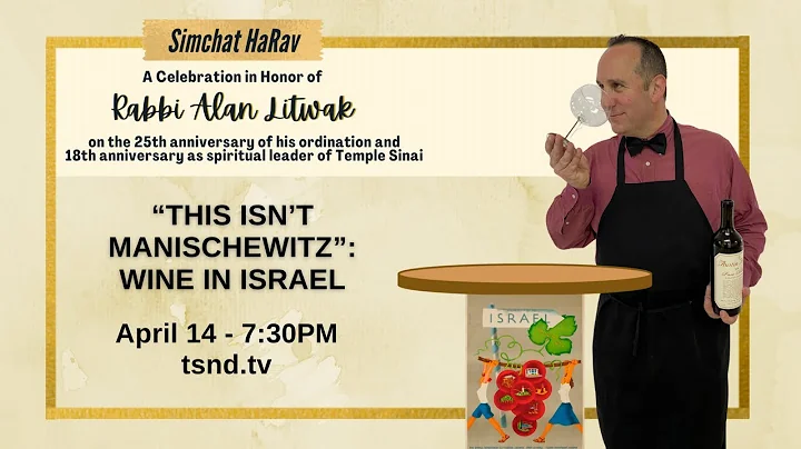 "This Isn't Manischewitz": Wine in Israel