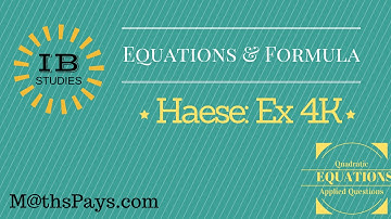 IB Exercise 4K (Quadratic Applications)