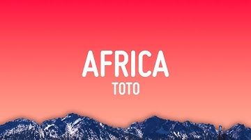 Toto - Africa (Lyrics)