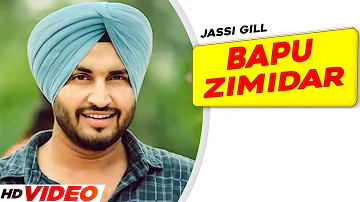 Bapu Zimidar (Full Video) | Jassi Gill | Happy Raikoti | New Punjabi Song 2023 | Latest Song 2023