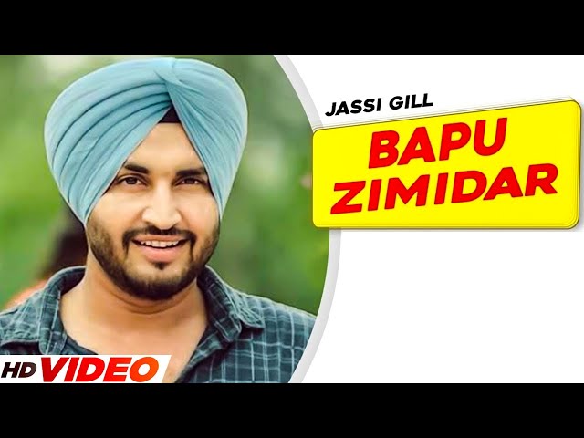Bapu Zimidar (Full Video) | Jassi Gill | Happy Raikoti | New Punjabi Song 2023 | Latest Song 2023 class=