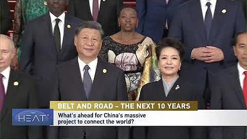 The Heat: Belt and Road - The Next 10 Years - DayDayNews