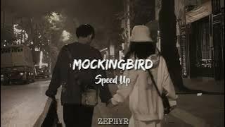 Mockingbird - Speed Up TikTok Version
