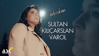 Sultan Kılıçarslan Varol - Gideceksin