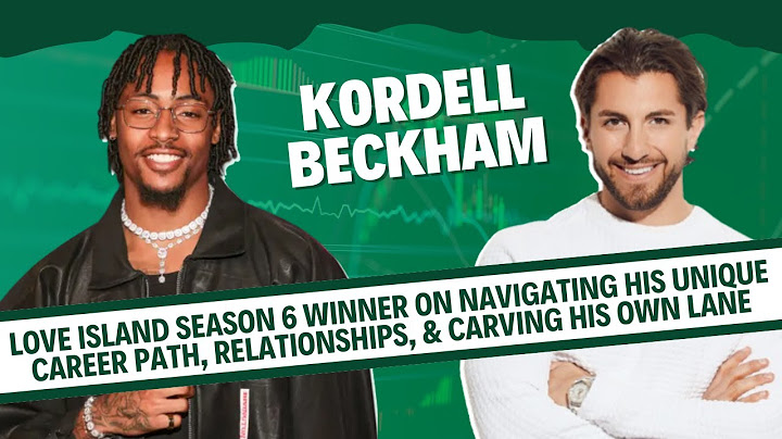 Kordell Beckham: Love Island Season 6 winner goes from $21/hr to millions, the BTS of it all!