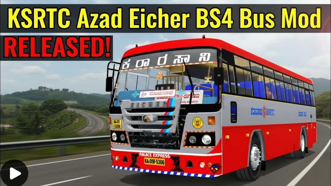 🔰😇MOST AWAITED NEW KSRTC EICHER BS4 AZAD BUILT BUS MOD RELEASED 🎊|| HOW ...