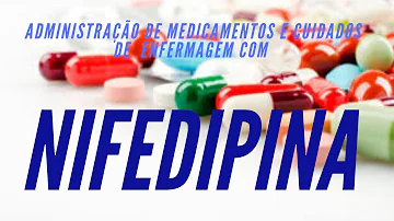 Para que que serve o remédio nifedipina?