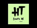 Sinti pe ( HNLY * TSEAN)  prod. by Derrel 