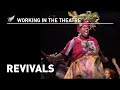 Working in the Theatre: Revivals