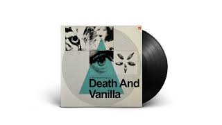 Death and Vanilla - Necessary Distortions