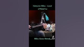 Hatsune Miku - Loud s