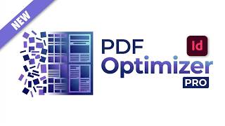 PDF Optimizer PRO : Ne perdez plus des heures à nettoyer vos imports PDF dans InDesign.