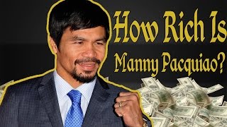 Celebrity How Rich Is Manny Pacquiao? Net Worth 2018 Profile