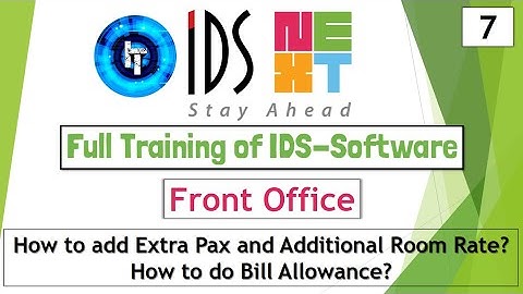 IDS Training | Front Office | Adding Extra Pax | Additional Room Rate | Bill Allowance | IDS 7.0