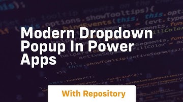 modern dropdown popup in power apps