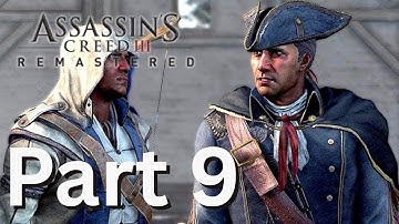 Assassin’s Creed 3 Remastered Playthrough Part 9 – Sequence 9 | Connor & Haytham Team Up