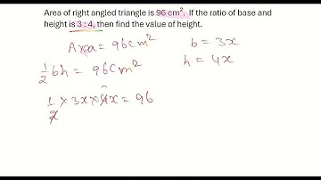 Area of right angled triangle is 96cm².  If ratio of base and height is 3 : 4, then find height.#mts
