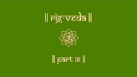 RIG-VEDA | PART16 | RIG VEDA CHANTING | SAMHITA | VEDIC CHANTS |