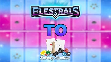 How to Upload Elestrals Cards Into Tabletop Simulator