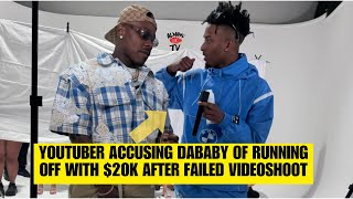 YOUTUBER ACCUSING DABABY OF RUNNING OFF WITH 20K AFTER FAILED VIDEOSHOOT