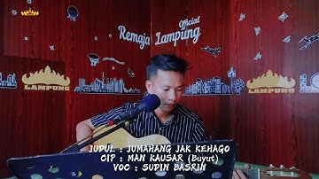 SUDIN BASRIN - JUMAHANG JAK KEHAGO