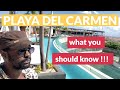 What you need to know BEFORE going to Playa Del Carmen