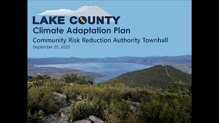 Lake County Climate Adaptation Plan Community Risk Reduction Authority Rra Townhall