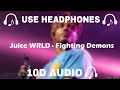 Juice WRLD (10D AUDIO) Fighting Demons || Use Headphones 🎧 - 10D SOUNDS