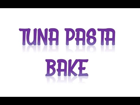 Tuna Pasta Bake - YouTube