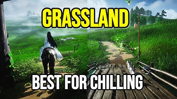 WHERE WINDS MEET - UPCOMING MAP: GRASSLAND BEST FOR CHILLING