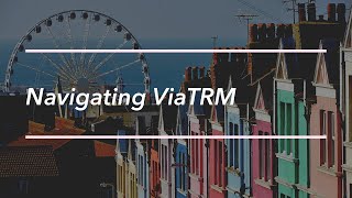 ViaTRM Tutorial