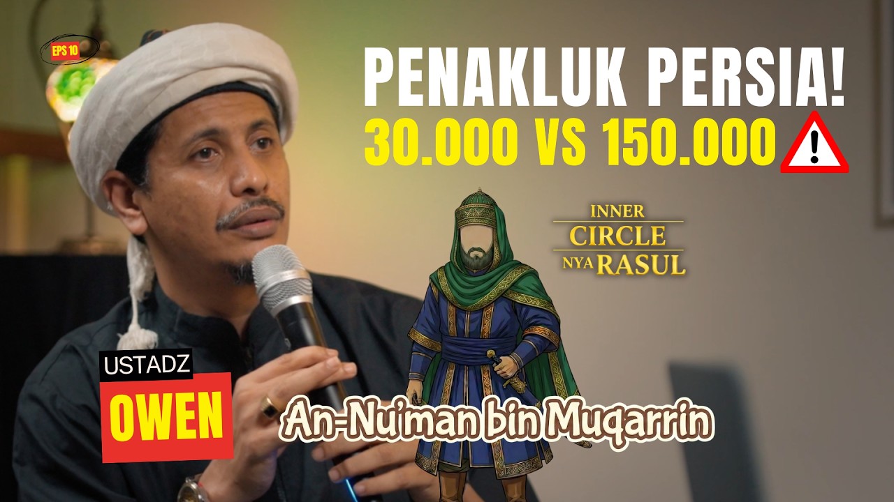 30.000 VS 150.000 !!! Kisah Sahabat Rasul An-Nu'man bin Muqarrin| ICR Eps 10