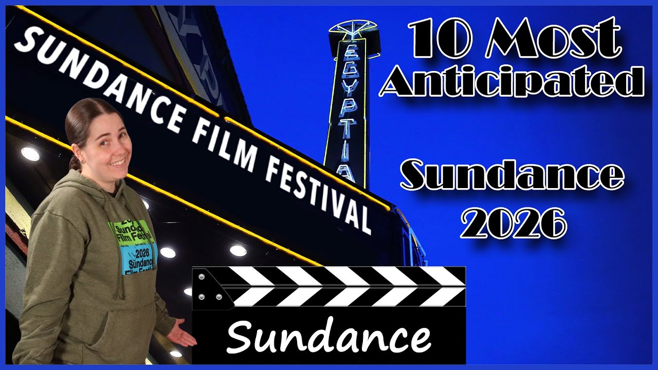 10 Most Anticipated Movies of Sundance 2026 (Sundance Film Festival ...