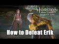 Horizon forbidden west  how to defeat erik  far zenith boss fight