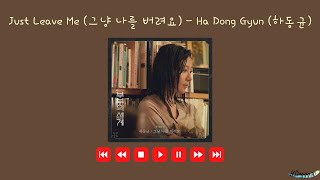 [The World Of The Married OST Part.4] Just Leave Me (그냥 나를 버려요) - Ha Dong Kyun (하동균) Lyrics Video