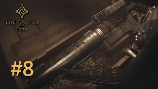 The Order: 1886 (PS4) Walkthrough Part 8