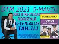 DTM 2021 MATEMATIKA 5-MAVZU SONLI KETMA-KETLIKLAR, PROGRESSIYALAR 10-19-MISOLLAR YECHIMLAR ДТМ 2021