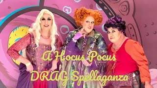 A Hocus Pocus DRAG Spellaganza!!